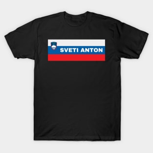 Sveti Anton City in Slovenian Flag T-Shirt